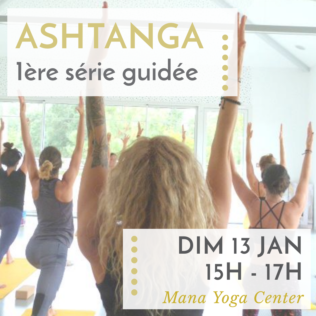 Ashtanga Yoga – 1ère série guidée – 13 janvier