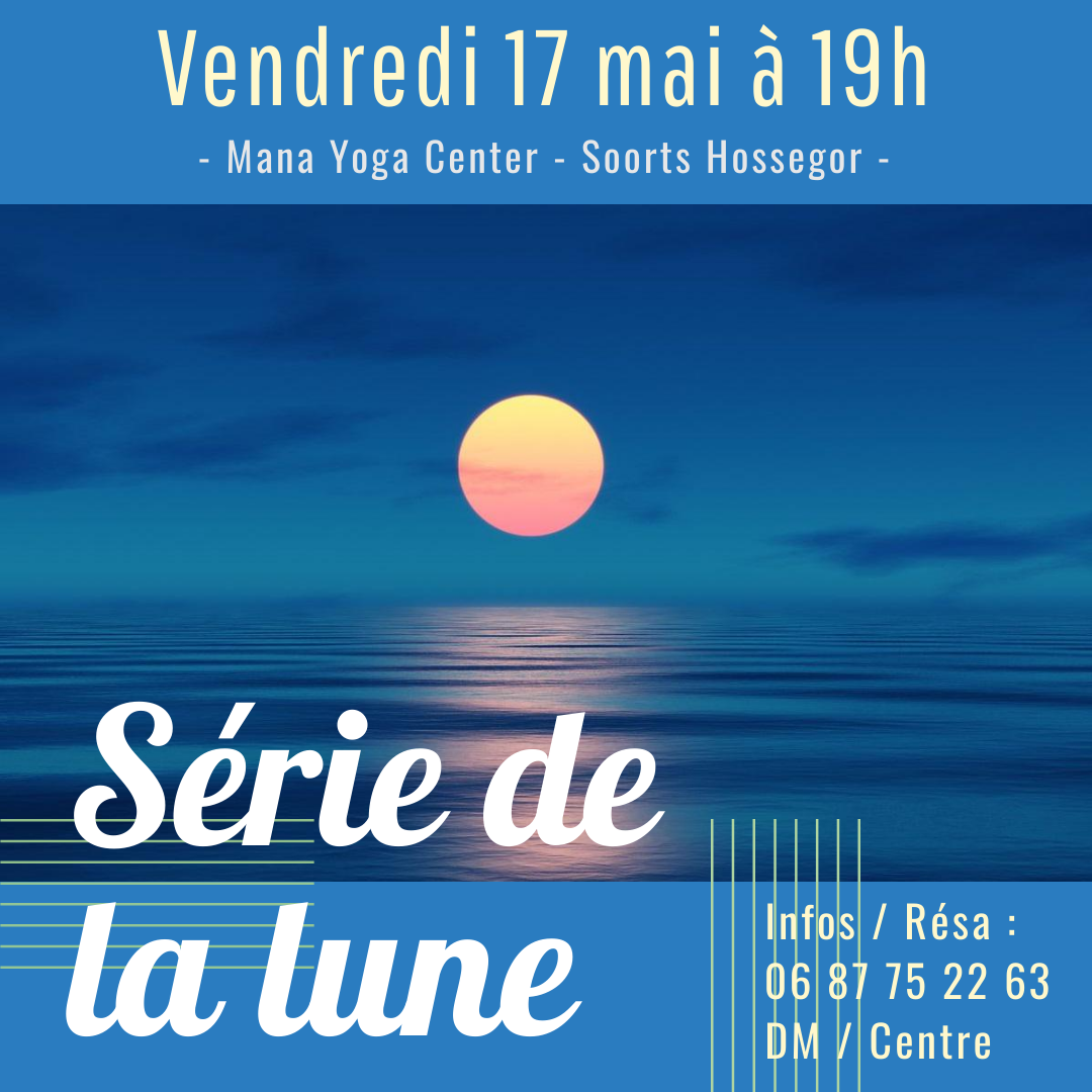 Série de la Lune – 17 mai à 19h – Full Moon Yoga