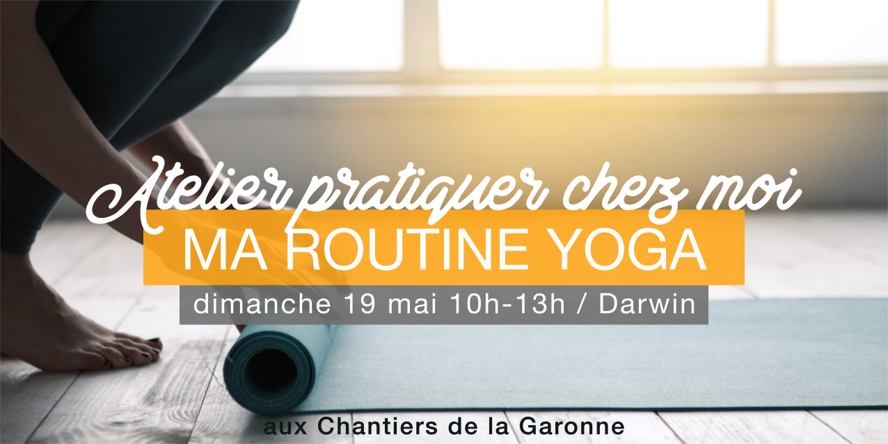ATELIER CRÉER MA ROUTINE YOGA