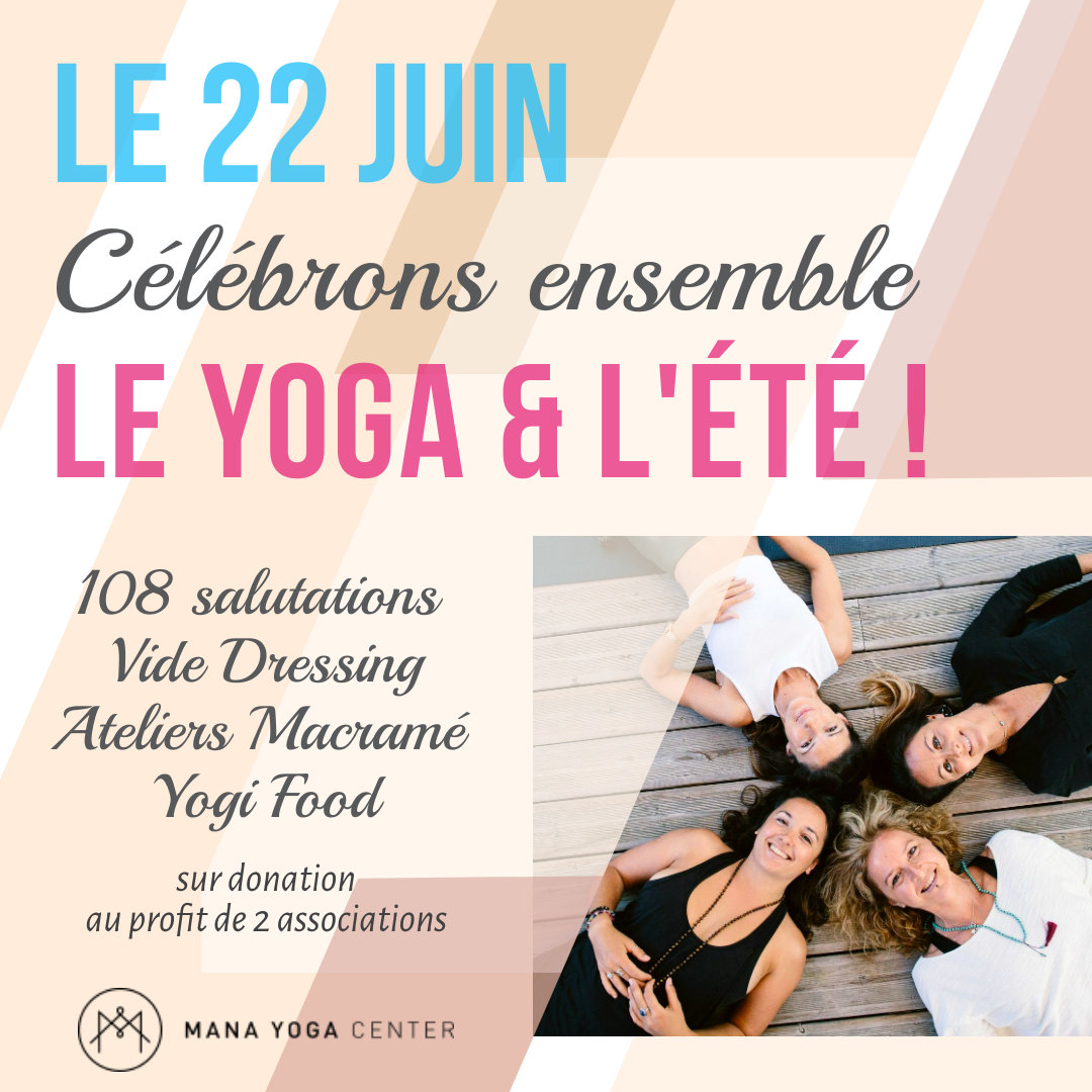 22 juin : Célébrons le yoga et l’été au Mana Yoga Center