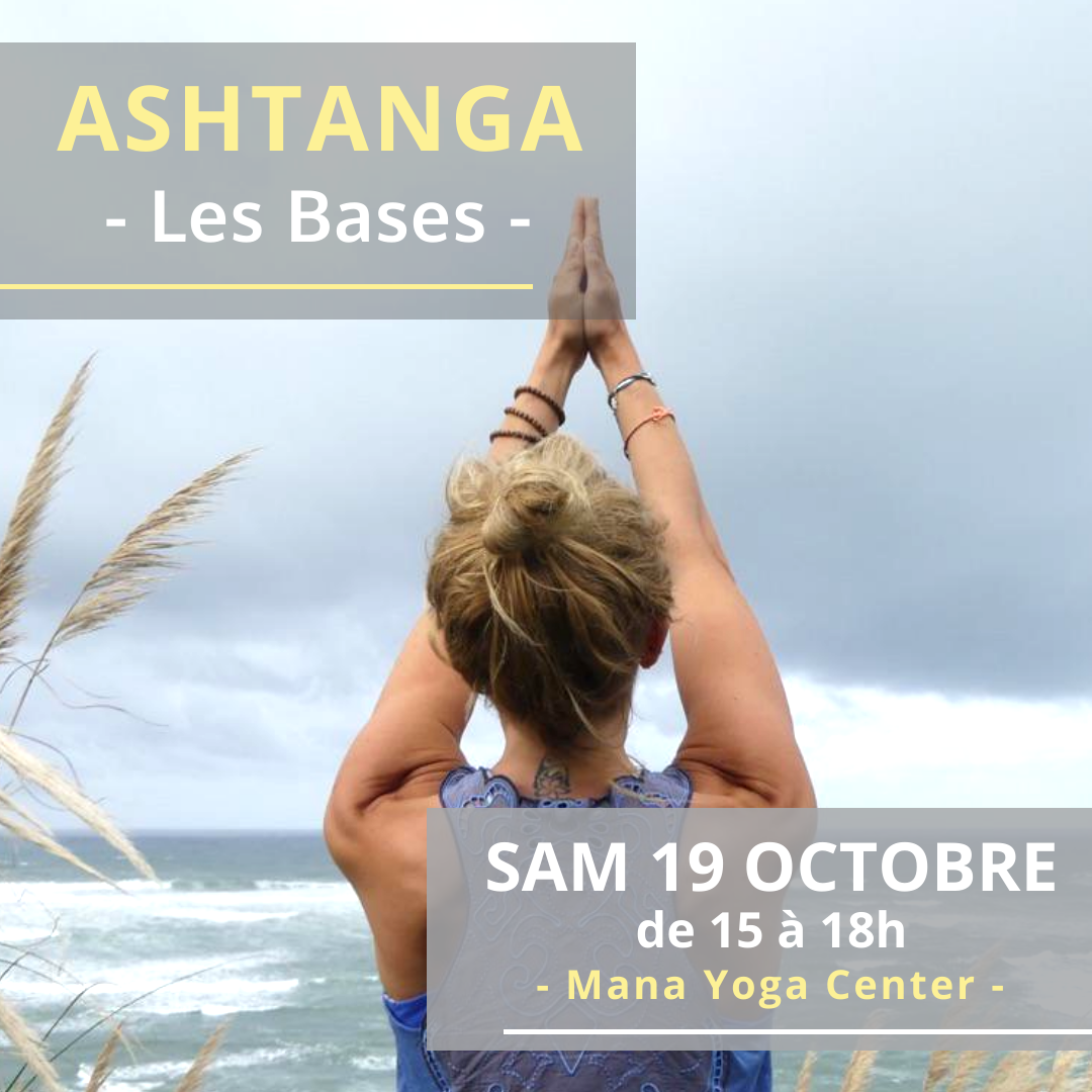 Atelier Ashtanga – Les Bases – Sam 19 oct 15h