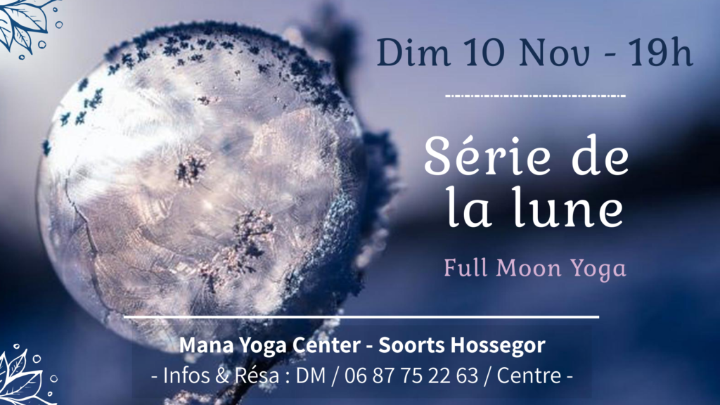 Serie de la Lune 10 Nov 19 - Mana Yoga Hossegor Soulshine