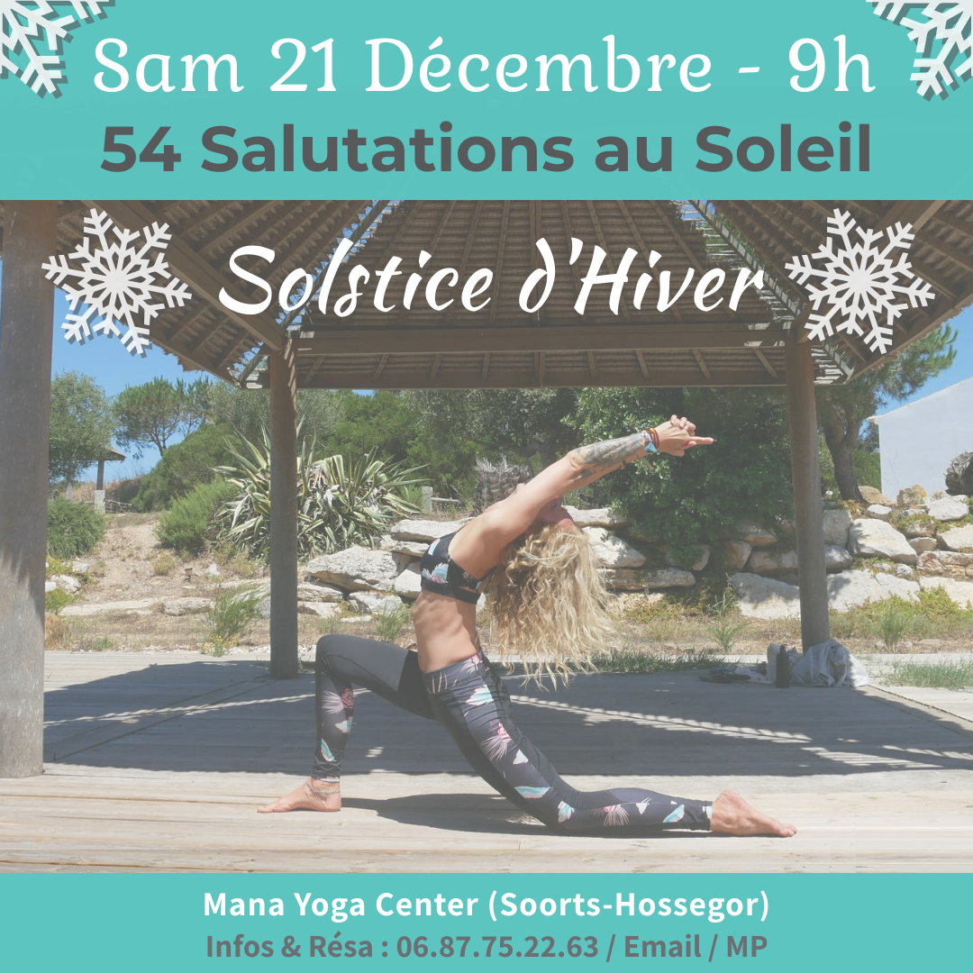 54 Salutations – Solstice d’Hiver – Samedi 21 Déc à 9h