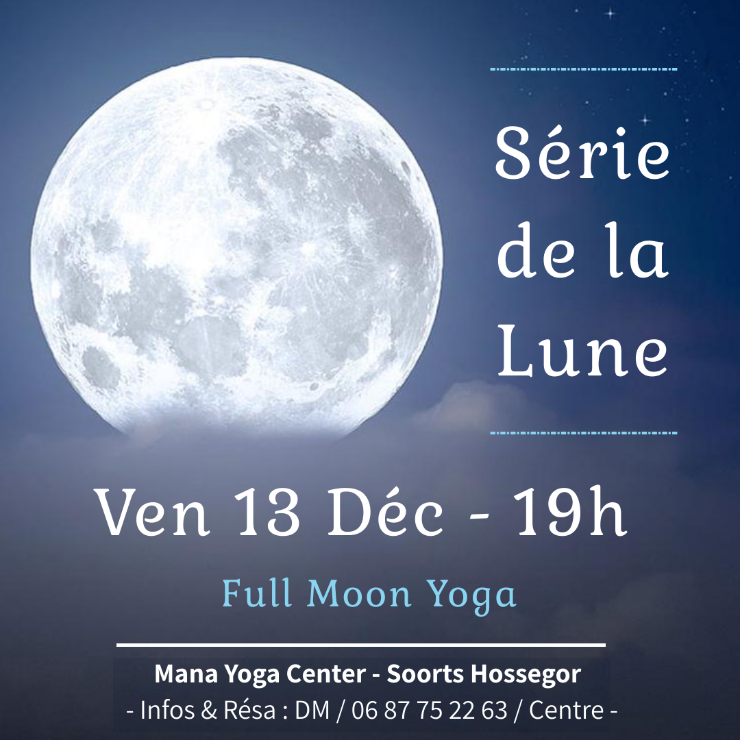 Série de la Lune – 13 Décembre à 19h – Full Moon Yoga