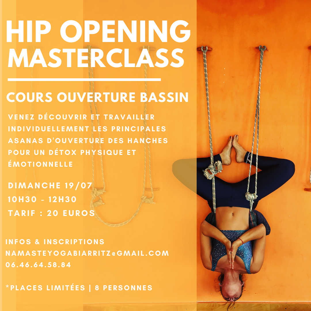 Hip Opening Masterclass – Cours Ouverture Bassin | Dimanche 19/07 10H30 avec @NamasteYogaBiarritz