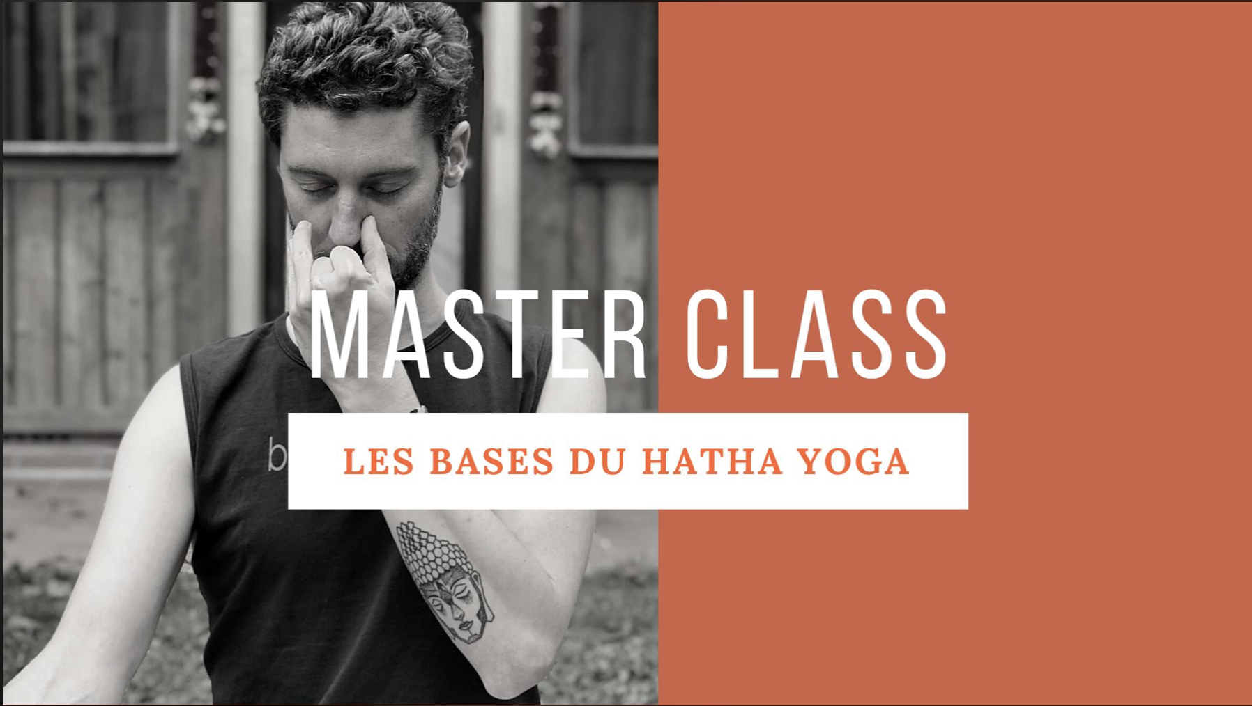 MASTER CLASS – Les bases du HATHA YOGA