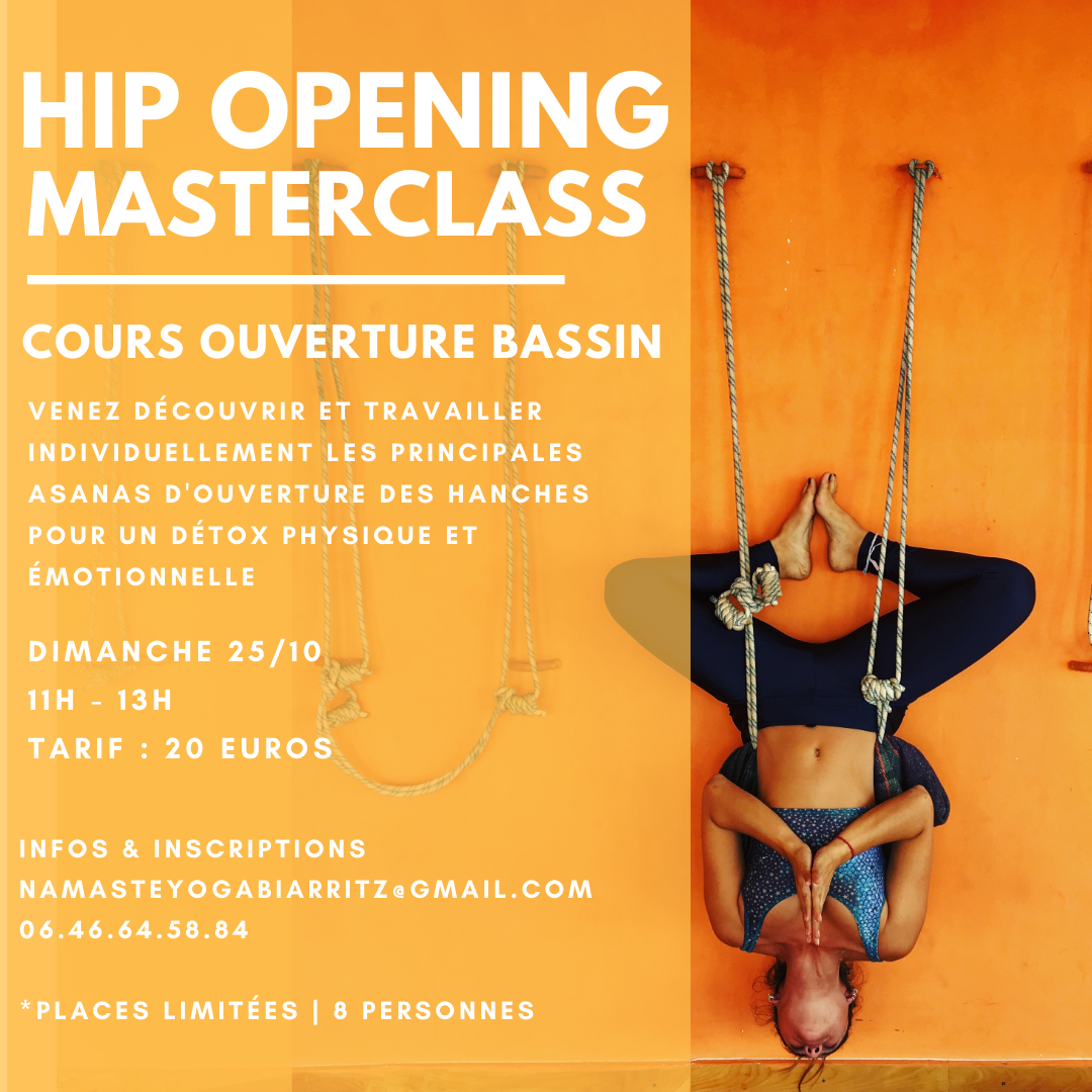 Hip Opening Masterclass – Cours Ouverture Bassin | Dimanche 25/10 11H30 avec @NamasteYogaBiarritz