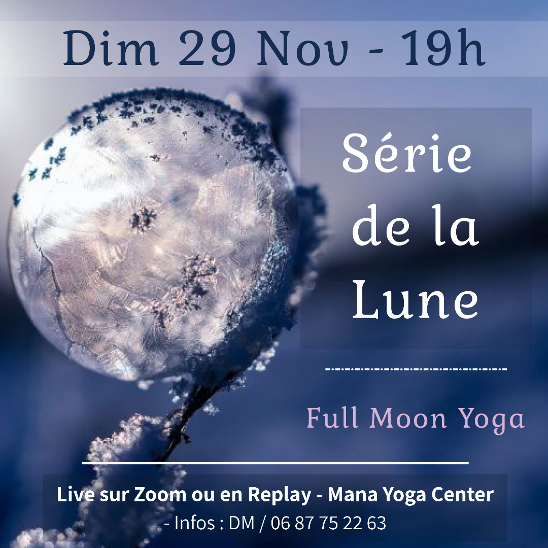 Série de la Lune – Dim 29 novembre 19h – Full Moon Yoga