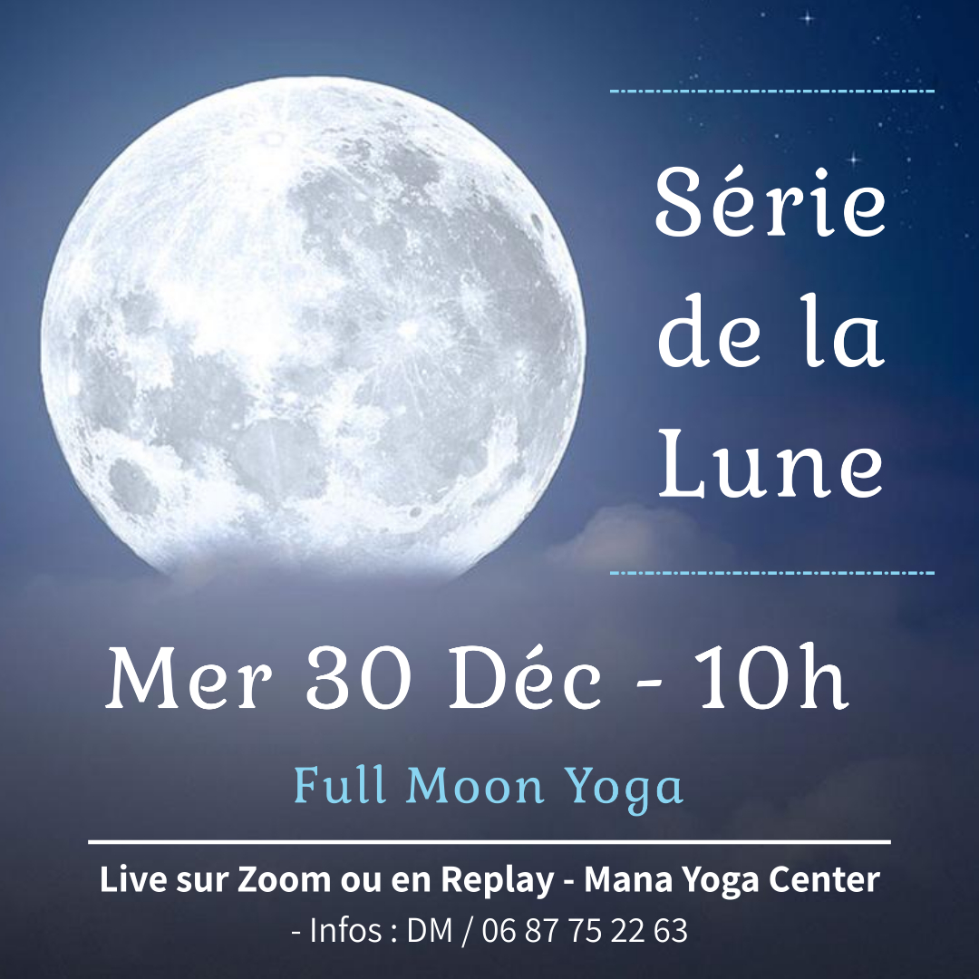 Série de la Lune – Mer 30 Déc 10h – Full Moon Yoga