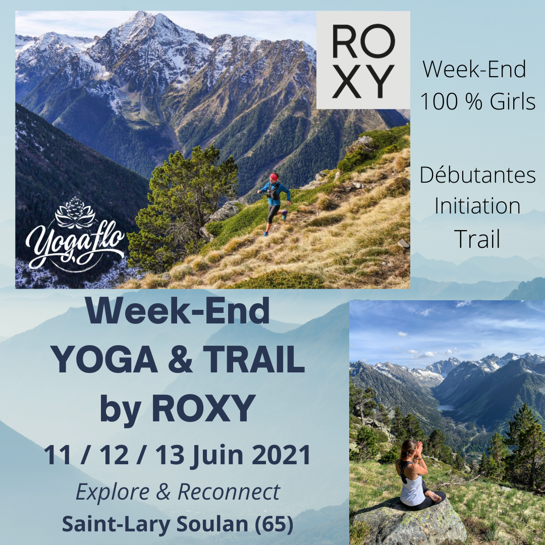 Week-End Yoga & Trail by ROXY – 11/12/13 JUIN 21 – ST LARY