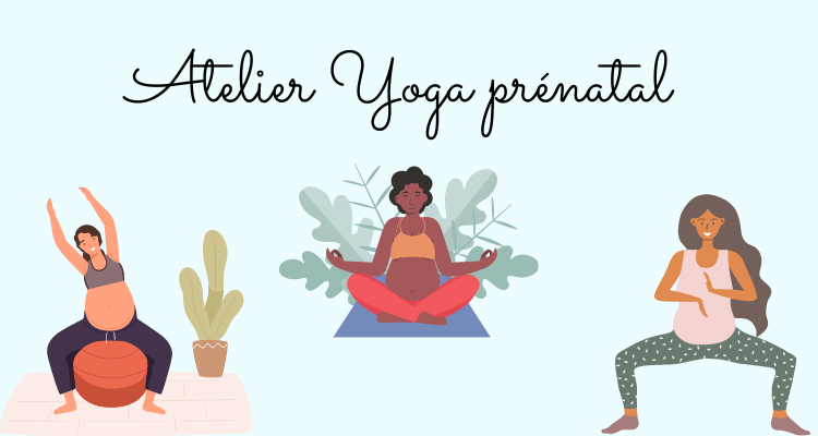 Atelier yoga prénatal et moment d’échange