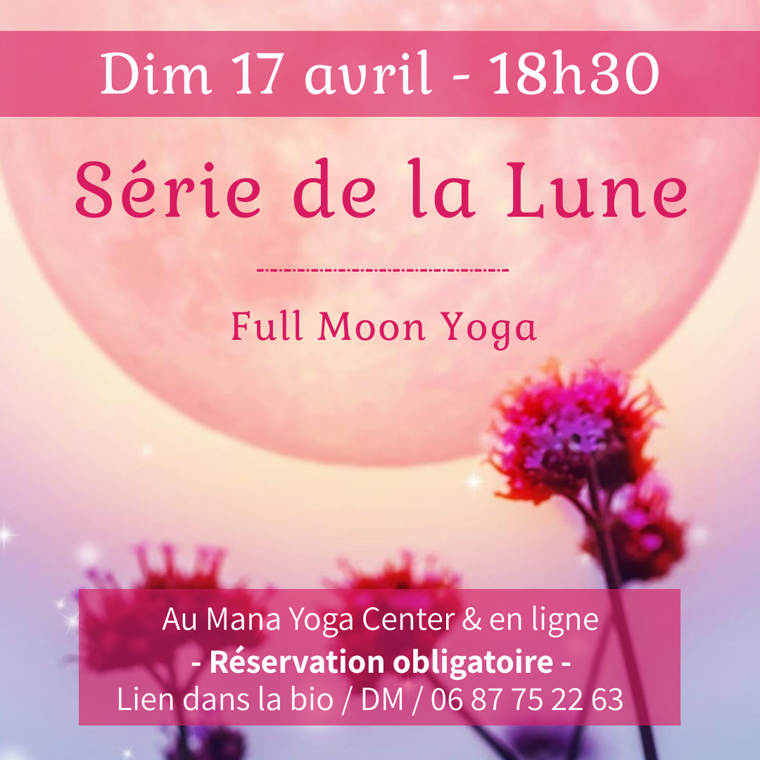 Série de la Lune – Dim 17 avril – Full Moon Yoga