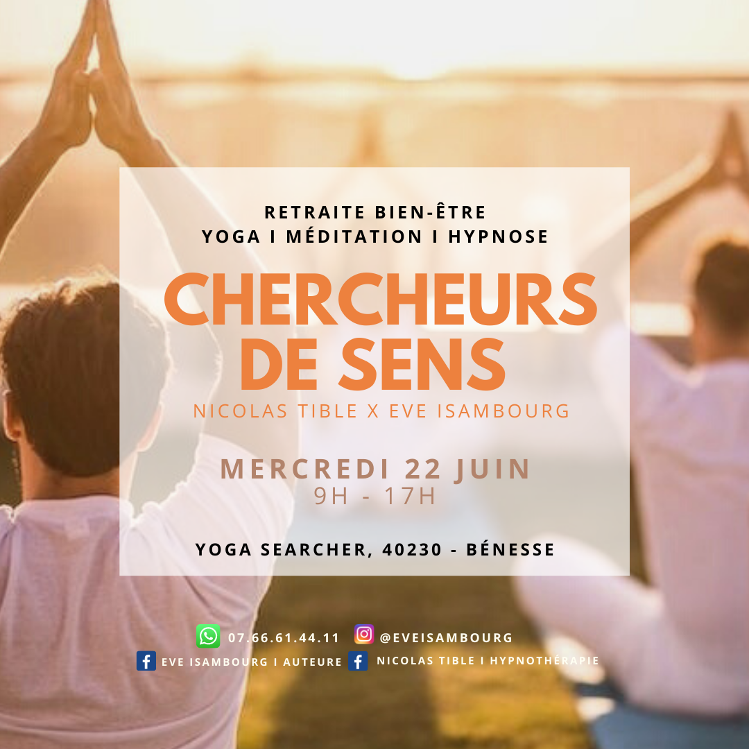 Chercheurs De Sens I Retraite Hypnose & Yoga